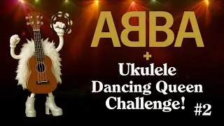 Dancing Queen Challenge - Uke Two Tutorial