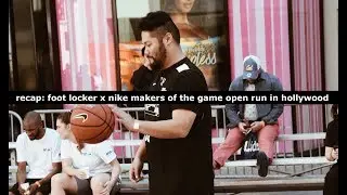 Recap: Foot Locker's Nike Makers Of The Game Court (with a Nike Kyrie 4 All-Star cameo)