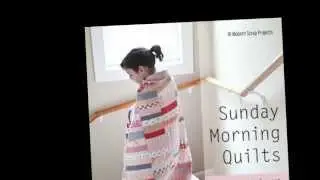 Sunday morning quilts