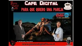 094 Cafe Digital 300126 Para que Quiero una Pareja