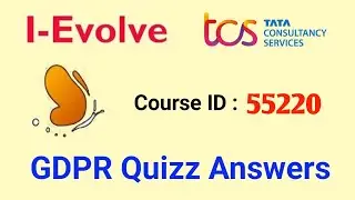 55220 Module Answers  || GDPR || IEvolve || Mandatory course answers || TCS.