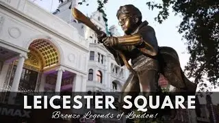 London&rsquo;s Leicester Square Statues Tour 🇬🇧