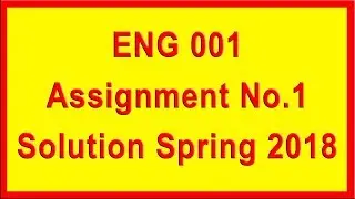ENG001 Assignment 1 Solution Spring 2018 | Virtual University | A4E