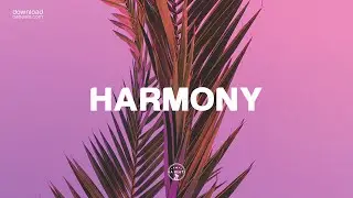 HARMONY - Chill Type Beat | Future Pop Bass House 2022 Instrumental