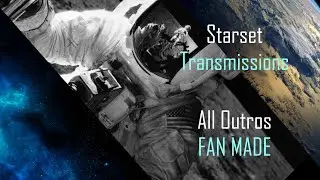Starset Transmissions - Compilation Of All Outros FAN MADE