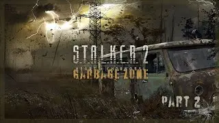 STALKER 2: Heart of Chornobyl - Longplay, All Side Quests - Part 2 - Garbage Zone