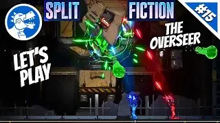Split Fiction #15 | Shaun Finally On Less Deaths | Boss The Overseer | Final Dawn | Coop Multiplayer