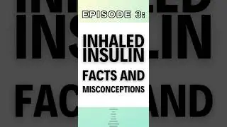 Inhaled insulin misconceptions