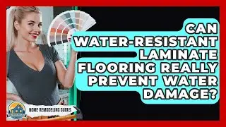 Can Water-resistant Laminate Flooring Really Prevent Water Damage? - Home Remodeling Gurus