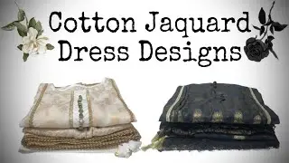 Cotton Jacquard Dress Designs | Semi-Formal Suits Ideas | Banarsi Lawn Dress for Wedding & Eid.
