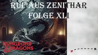 Die Wurzel allen &Uuml;bels !Ruf aus Zenithar Folge 41 #dnd #vod