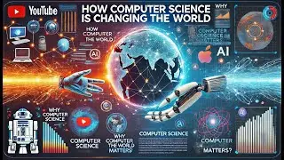 Computer Science Short Movie! How Computer Science is changing the WORLD!