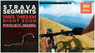 Farol Through Right Edge - Strava Segments, Ponta do Pargo Madeira MTB, Portugal - Data Driven
