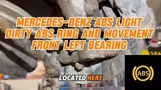 Индикатор ABS Mercedes-Benz, загрязнение кольца ABS и люфт переднего левого подшипника.