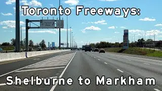 Toronto Freeways - Shelburne to Markham - September, 2021