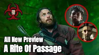28 Years Later All New Preview || A Rite Of Passage