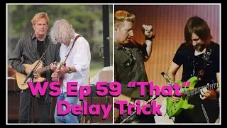 Woodshed Ep 59 - Play Twice as Fast Instantly Using this Classic Delay Trick