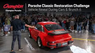 Cars & Brunch 6 - Extended Cut w/ Porsche Classic Restoration Challenge Vehicle Reveal