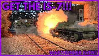 How To Get The IS-7 In WarThunder