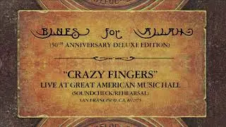 Crazy Fingers (Soundcheck at At Great American Music Hall, San Francisco, CA 8/12/75)