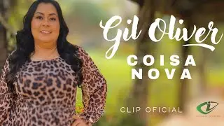GIL OLIVER | Coisa Nova | CLIP OFICIAL | Deus vai Falar contigo fortemente!