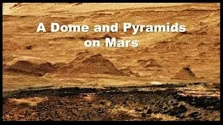 A Dome and Pyramids on Mars