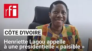 Côte d’Ivoire: Henriette Lagou appelle à une présidentielle «paisible» le 25 octobre • RFI