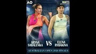 Aryna Sabalenka vs Elena Rybakina | Australian Open 2026 Final