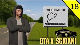 GTA V ŚCIGANI #18 Tor Nurburgring...