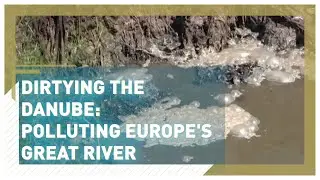 The Danube's dirty secret