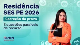 Residência SES PE | Correção da prova e questões passíveis de recurso
