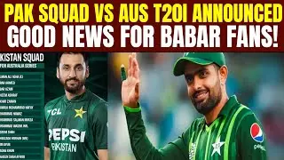 Three Big Changes In Pakistan Squad vs Australia 2026 | Pakistan Squad Announced