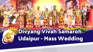 Divyang Vivah Samaroh Udaipur || Mass Wedding