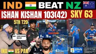 IND 🇮🇳 BEAT NZ 🇳🇿 | ISHAN KISHAN 103 , SKY 63 HARDIK 42 | PAKISTANI REACTION 