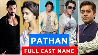 Pathan Cast Name | Pathan Starcast | Pathan cast | Pathan cast and crew | Pathan full cast