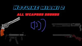 Hotline miami 2 | All weapons sounds