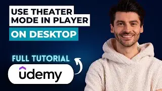 How to Use Theater Mode in Udemy Player on Desktop [2026 Full Guide]