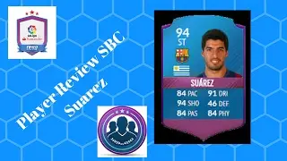 FIFA 17 SBC SUAREZ REVIEW | FIFA 17 PLAYER REVIEW | LUIS SUAREZ