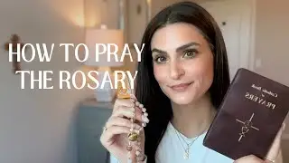 How to Pray the Rosary!