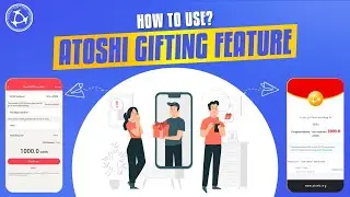 HOW TO USE ATOSHI GIFTING FEATURE