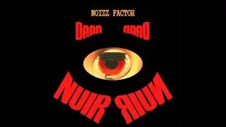 Noizz Factor - Deep Noir