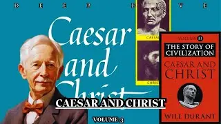 The Story of Civilization Vol. 3 | Caesar and Christ by Will Durant | Deep Dive Analysis