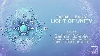 Gabriel Le Mar - Light of Unity album teaser