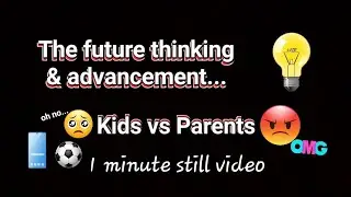 Kids vs Parents future thinking and advancement@timesfilms  #youtube #kidsvsparents