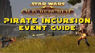 SWTOR -  Dantooine Pirate Incursion Event Guide