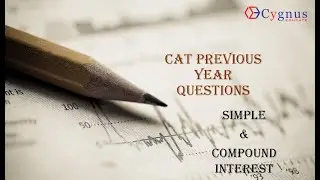 CAT 2024 Slot 1 | Simple & Compound Interest - Previous Year CAT Questions