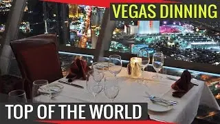 Las Vegas Dinning - Top of The World Restaurant