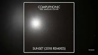 Compuphonic feat. Marques Toliver - Sunset (Noema Remix)