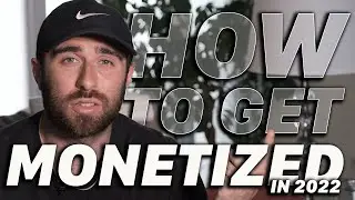 How long did it take to get Monetized on Youtube in 2022?