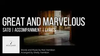 Great and Marvelous | SATB | Piano